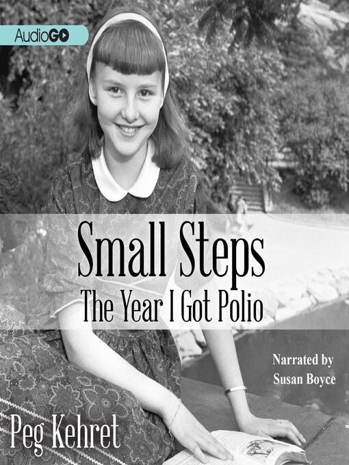 Peg Kehret创作的Small Steps作品的详细信息 - 可供借阅
